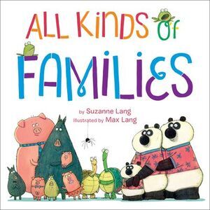 All Kinds of Families -- Suzanne Lang